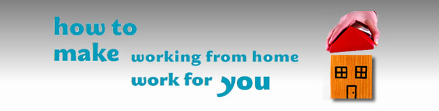 How to make working form home work for you